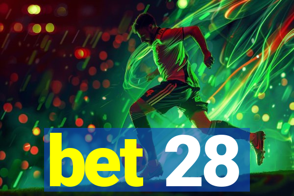 bet 28